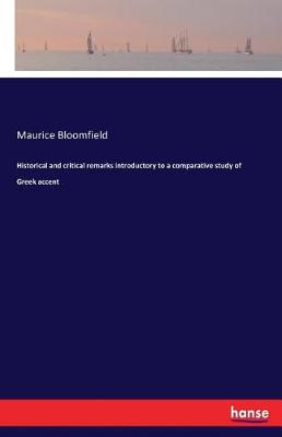 Historical and Critical Remarks Introductory to a Comparative Study of Greek Accent