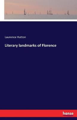 Literary Landmarks of Florence