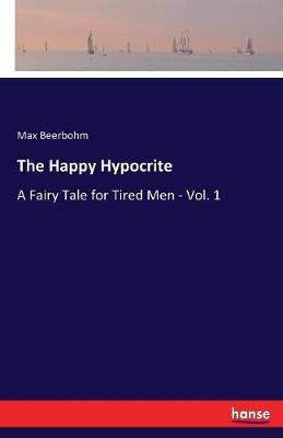 The Happy Hypocrite