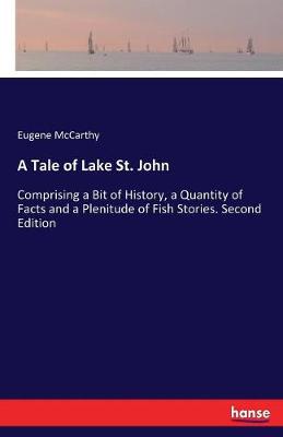 A Tale of Lake St. John