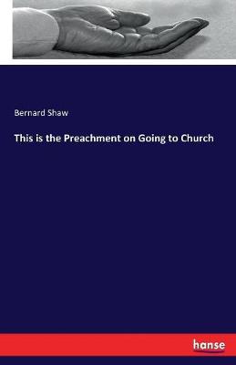 This Is the Preachment on Going to Church