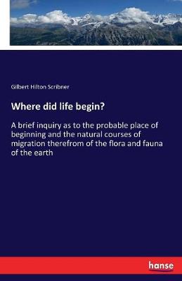 Where Did Life Begin?
