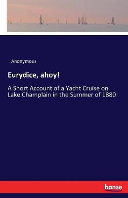 Eurydice, Ahoy!