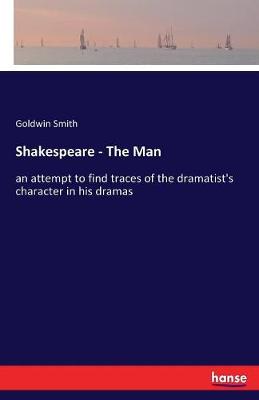 Shakespeare, the Man