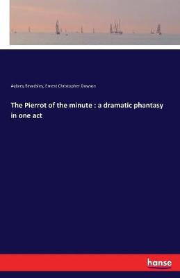 The Pierrot of the Minute