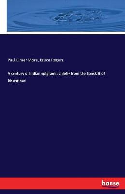 A Century of Indian Epigrams, Chiefly from the Sanskrit of Bhartrihari