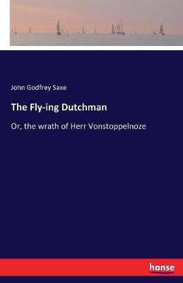 The Fly-Ing Dutchman