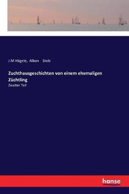 Zuchthausgeschichten Von Einem Ehemaligen Z chtling
