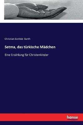Setma, Das T rkische M dchen