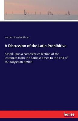 A Discussion of the Latin Prohibitive