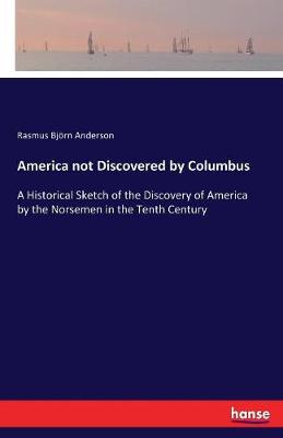America Not Discovered by Columbus