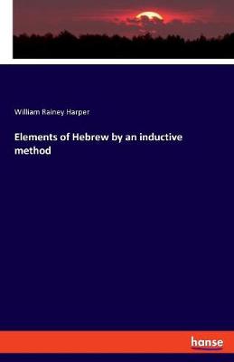 Elements of Hebrew by an Inductive Method