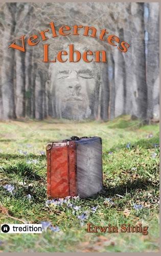 Verlerntes Leben