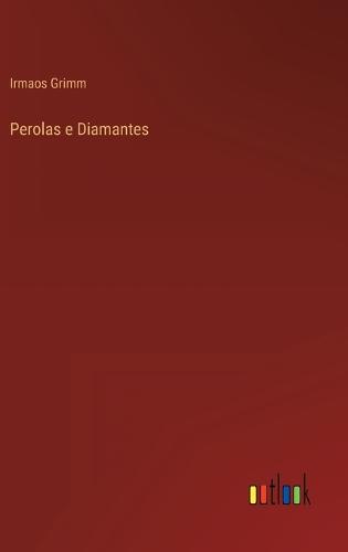 Perolas e Diamantes