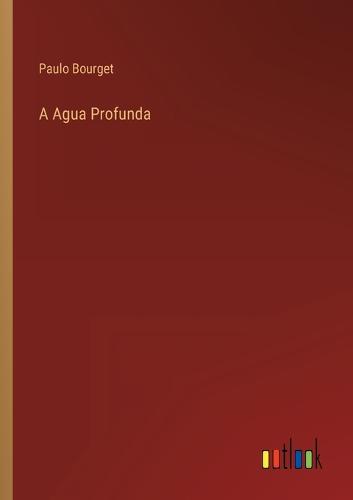 A Agua Profunda