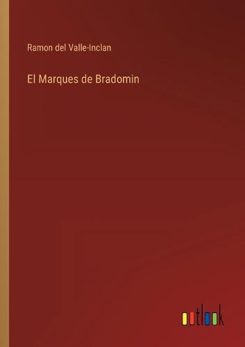 El Marques de Bradomin