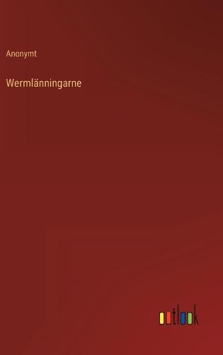 Wermlänningarne