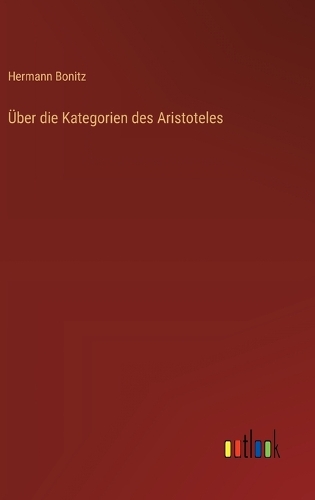 Über die Kategorien des Aristoteles
