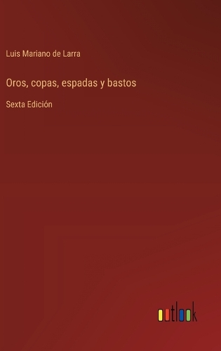 Oros, copas, espadas y bastos