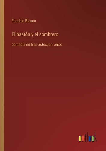 El bastón y el sombrero