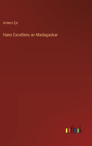 Hans Excellens av Madagaskar