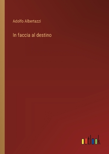 In faccia al destino