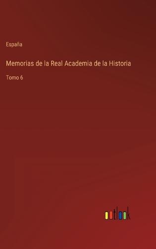 Memorias de la Real Academia de la Historia