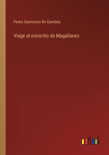 Viage al estrecho de Magallanes