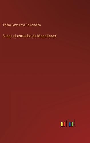 Viage al estrecho de Magallanes