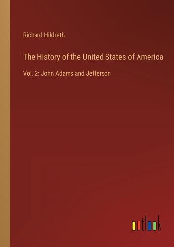 The History of the United States of America