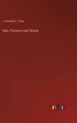 Italy, Florence and Venice