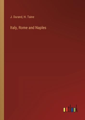 Italy, Rome and Naples