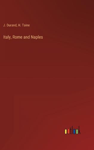 Italy, Rome and Naples