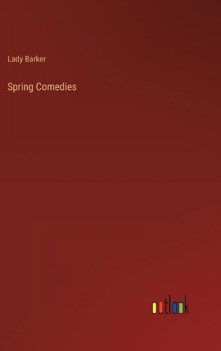 Spring Comedies