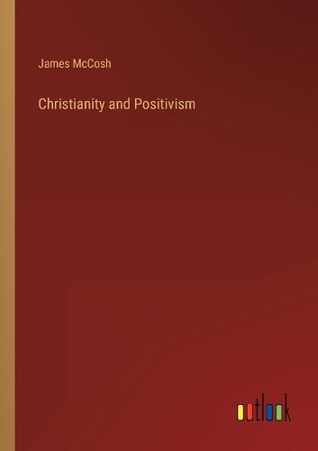 Christianity and Positivism