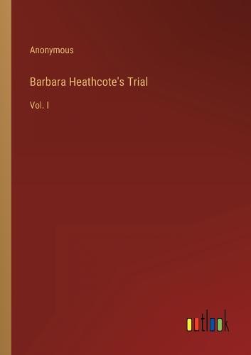 Barbara Heathcote's Trial