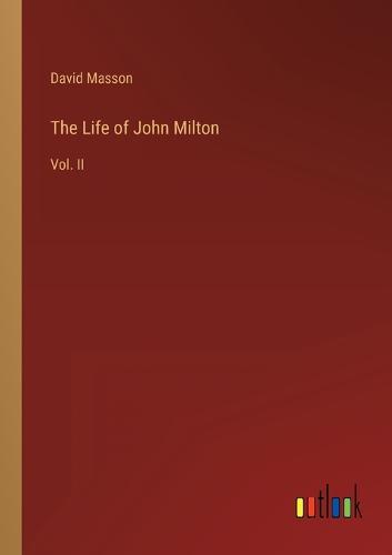 The Life of John Milton