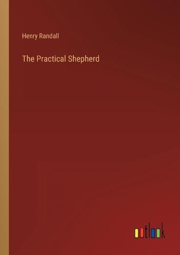The Practical Shepherd