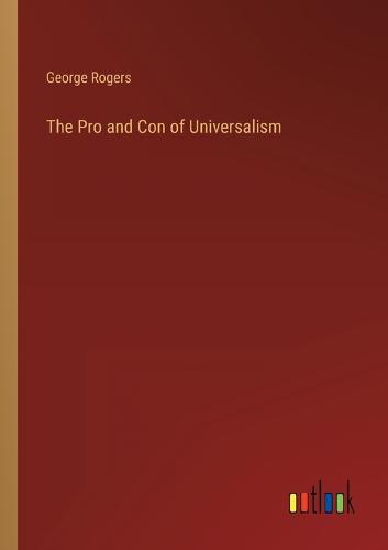 The Pro and Con of Universalism