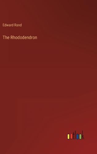 The Rhododendron