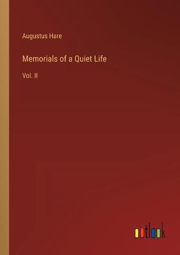 Memorials of a Quiet Life