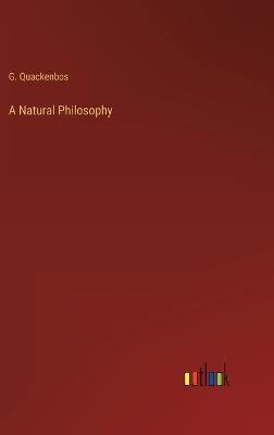 A Natural Philosophy