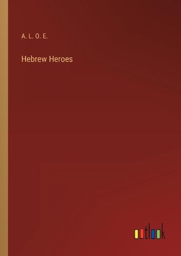 Hebrew Heroes
