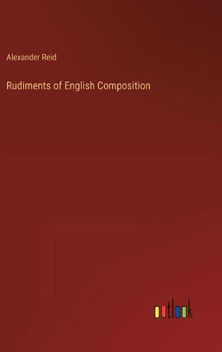 Rudiments of English Composition