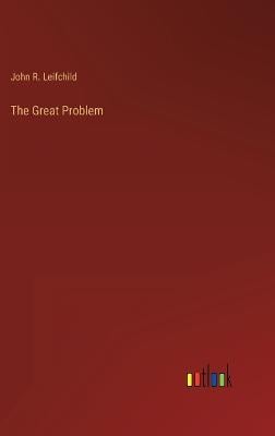 The Great Problem