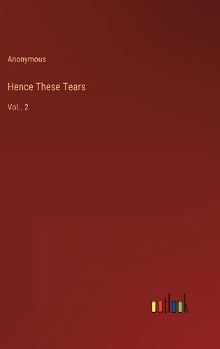Hence These Tears