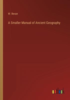 A Smaller Manual of Ancient Geography