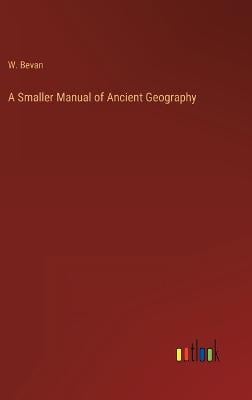 A Smaller Manual of Ancient Geography