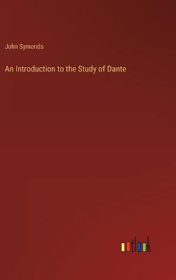 An Introduction to the Study of Dante