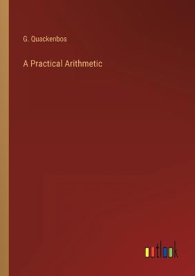 A Practical Arithmetic